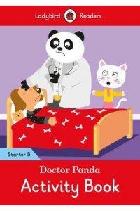 Doctor Panda Activity Book - Ladybird Readers Starter Level B