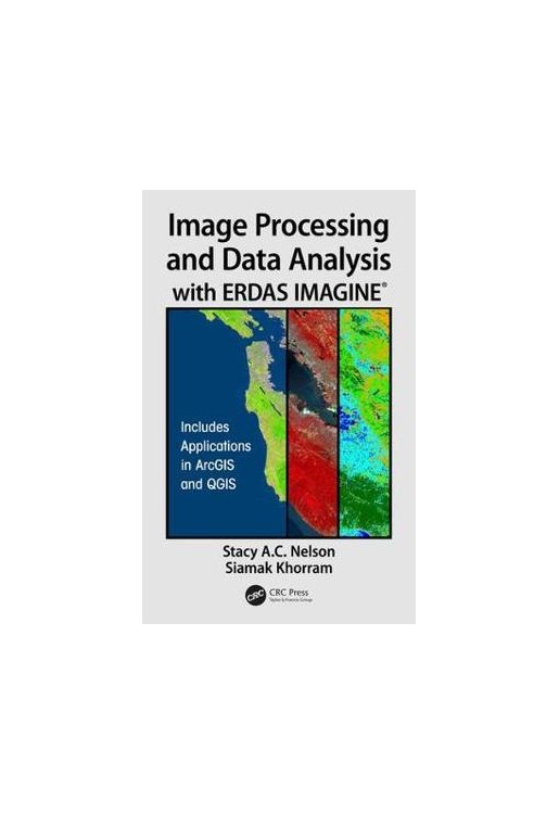 Image Processing and Data Analysis with Erdas Imagine