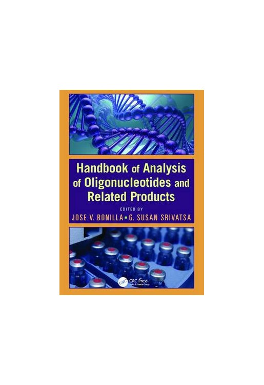 Handbook of Analysis of Oligonucleotides and Related Products