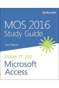 MOS 2016 Study Guide for Microsoft Access