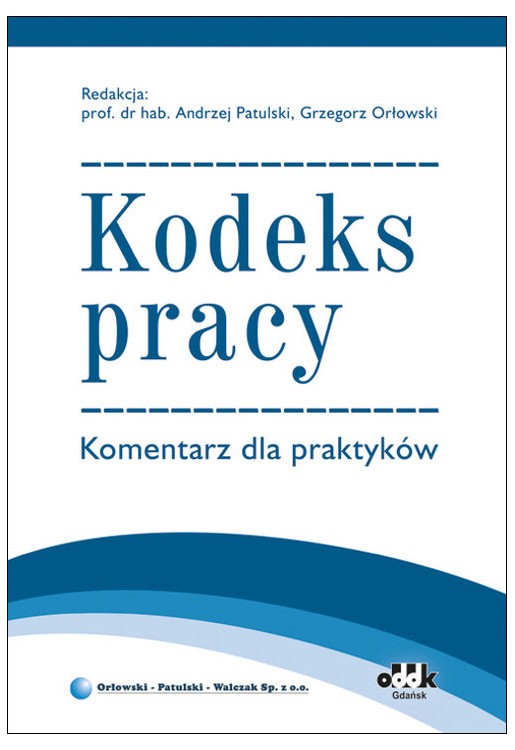 Kodeks pracy. Komentarz dla praktyków