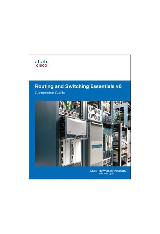 Routing and Switching Essentials V6 Companion Guide
