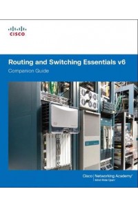 Routing and Switching Essentials V6 Companion Guide