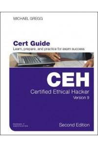 Certified Ethical Hacker (CEH) Version 9 Cert Guide