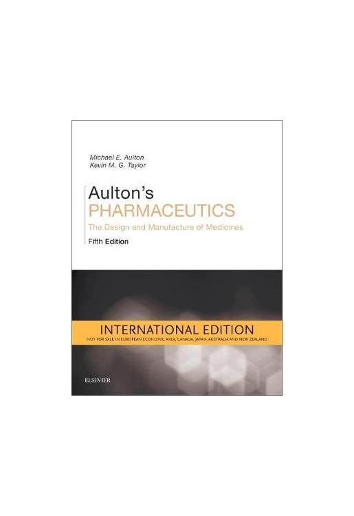 Aulton's Pharmaceutics, International Edition