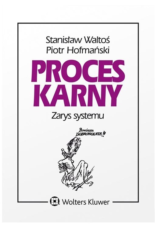 Proces karny Zarys systemu