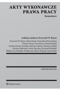 Akty wykonawcze prawa pracy Komentarz