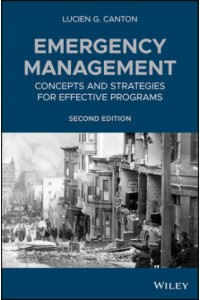 Emergency Management: Concepts and Strategies for Effective Programs