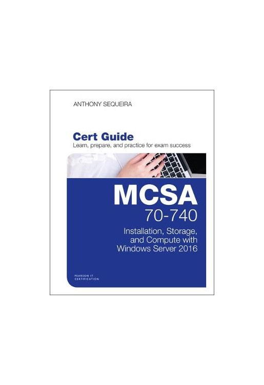 MCSA 70-740 Cert Guide