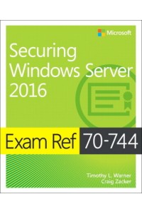 Exam Ref 70-744 Securing Windows Server 2016