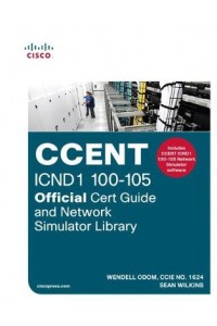 CCENT ICND1 100-105 Official Cert Guide and Network Simulator Library
