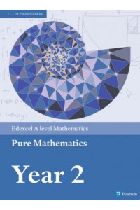 Edexcel A level Mathematics Pure Mathematics Year 2 Textbook + e-book