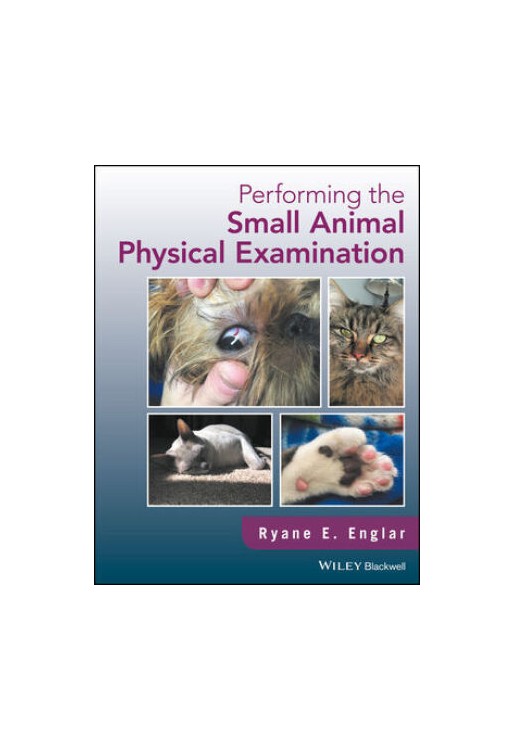 Performing the Small Animal Physical Examination