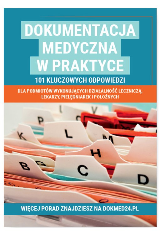 Dokumentacja medyczna w praktyce