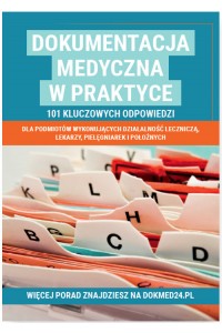 Dokumentacja medyczna w praktyce
