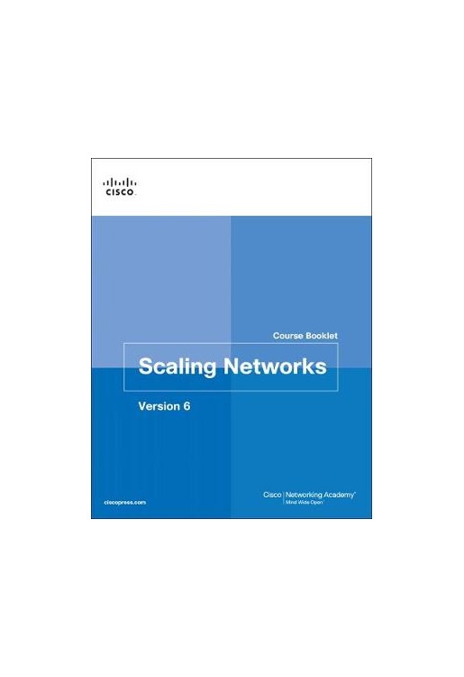 Scaling Networks v6 Course Booklet