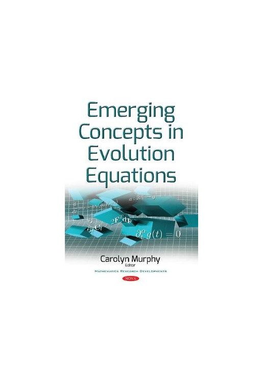 Emerging Concepts in Evolution Equations