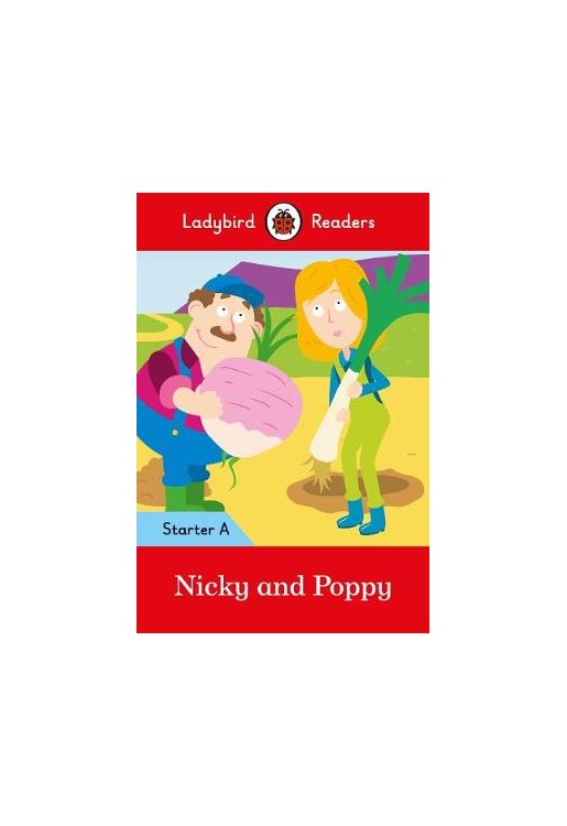 Nicky and Poppy: Ladybird Readers Starter Level A