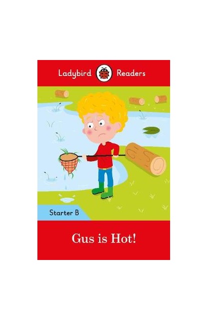 Gus is Hot!: Ladybird...