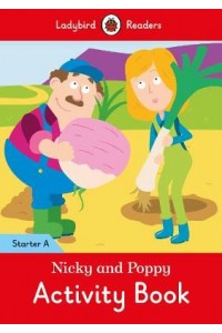 Nicky and Poppy Activity Book: Ladybird Readers Starter Level A