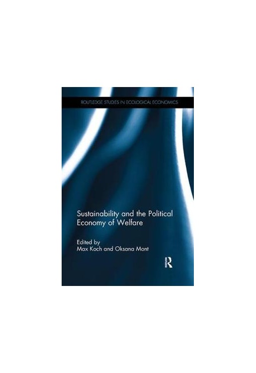 Sustainability and the Political Economy of Welfare