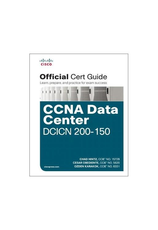CCNA Data Center DCICN 200-150 Official Cert Guide