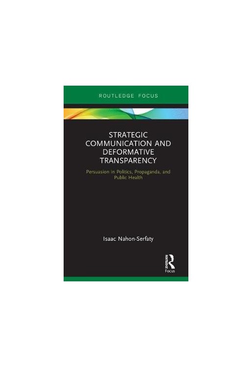 Strategic Communication and Deformative Transparency