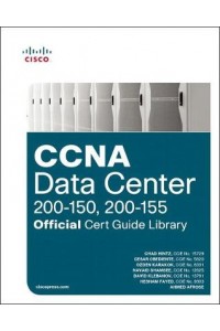 CCNA Data Center (200-150, 200-155) Official Cert Guide Library