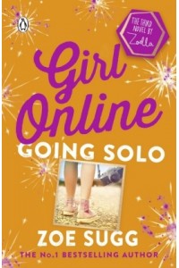 Girl Online: Going Solo