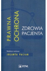 Prawna ochrona zdrowia pacjenta