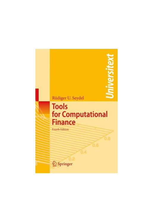Tools for Computational Finance 4e