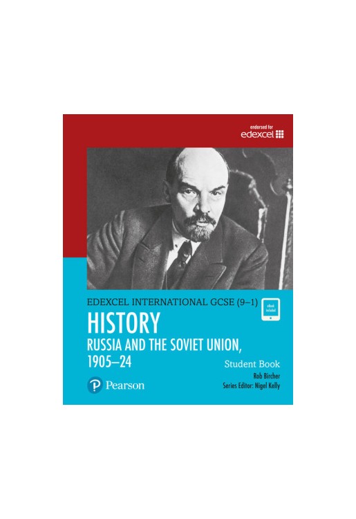 Edexcel International GCSE (9-1) History the Soviet Union in Revolution, 1905-24 Student Book