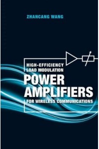 High-Efficiency Load Modulation Power Amplifiers for Wireless Communications