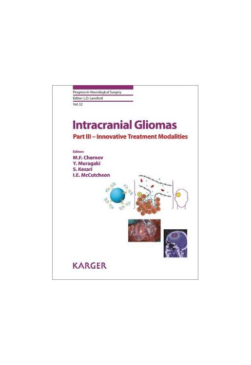 Intracranial Gliomas Part III - Innovative Treatment Modalities