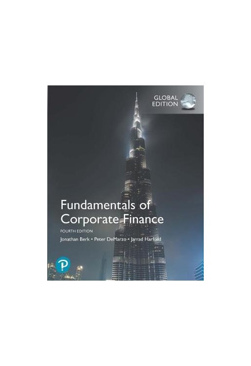 Fundamentals of Corporate Finance plus Pearson MyLab Finance with Pearson eText, Global Edition