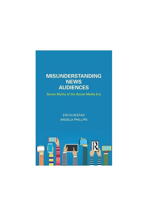 Misunderstanding News Audiences