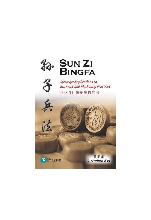 Sun Zi Bing: Strategic Applications to Business and Marketing Practices
