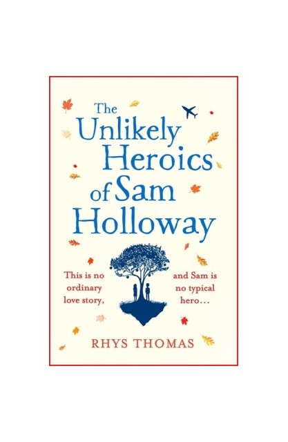 The Unlikely Heroics of Sam...