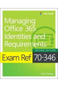 Exam Ref 70-346 Managing Office 365 Identities and Requirements