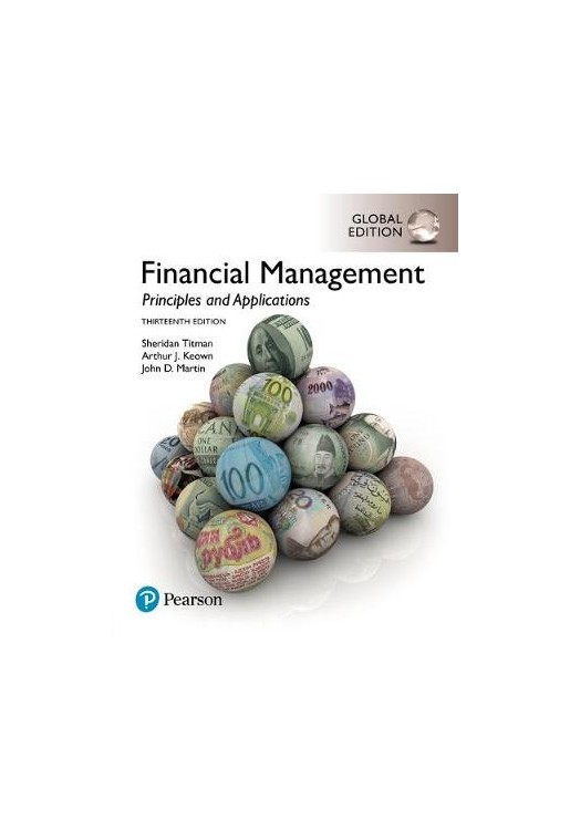Financial Management: Principles and Applications, Global Edition