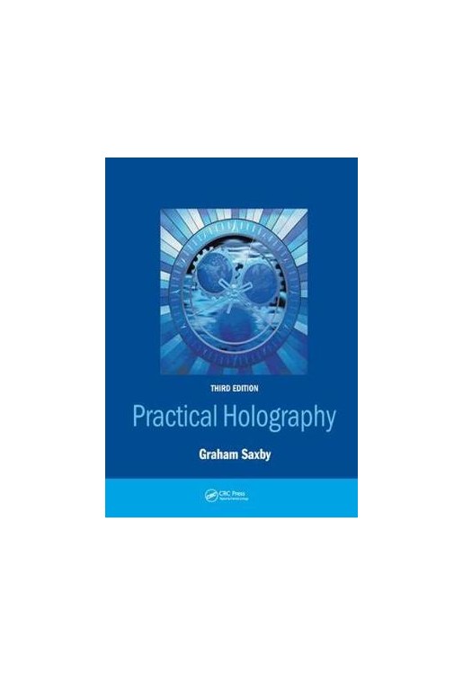 Practical Holography, Third Edition