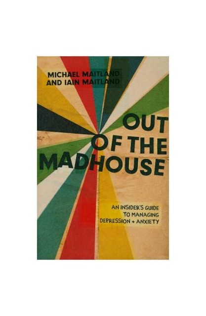 Out of the Madhouse