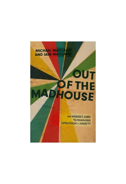 Out of the Madhouse