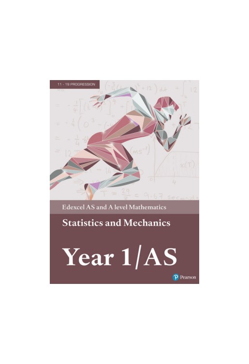 Edexcel AS and A level Mathematics Statistics & Mechanics Year 1/AS Textbook + e-book
