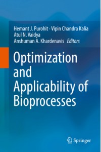 Optimization and Applicability of Bioprocesses