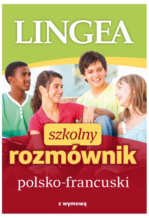 Szkolny rozmównik polsko-francuski z wymową