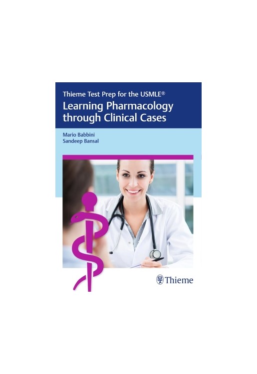 Thieme Test Prep for the USMLE (R): Learning Pharmacology through Clinical Cases