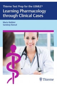 Thieme Test Prep for the USMLE (R): Learning Pharmacology through Clinical Cases