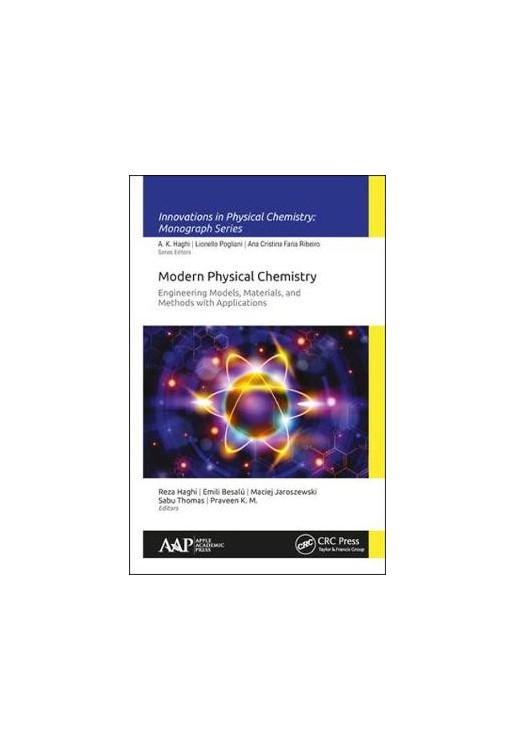 Modern Physical Chemistry: Engineering Models, Materials, and Methods with Applications