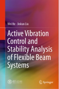 Active Vibration Control and Stability Analysis of Flexible Beam Systems